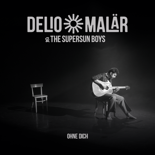 Delio Malär & the Supersun Boys - Ohne Dich [Digital Single]