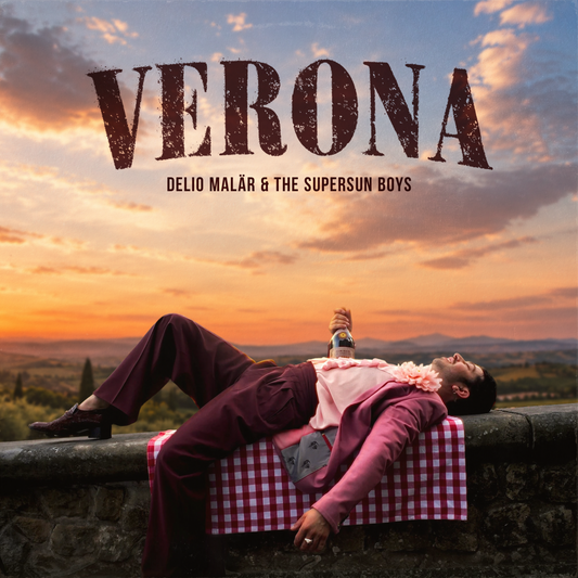 Delio Malär & the Supersun Boys - Verona [Digital Single]
